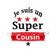 je suis un super cousin