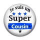 Cabochon Résine - je suis un super cousin