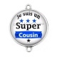 Connecteur Cabochon Argent - je suis un super cousin