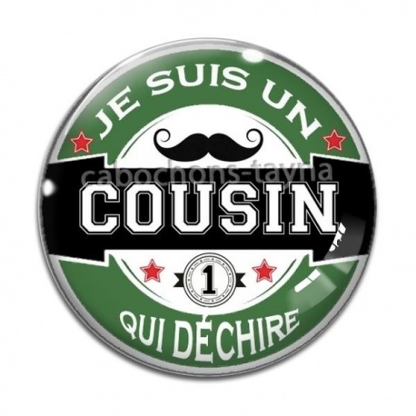 Cabochon Verre - je suis un cousin qui déchire