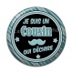 Cabochon Résine - je suis un cousin qui déchire