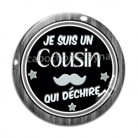 Cabochon Verre - je suis un cousin qui déchire