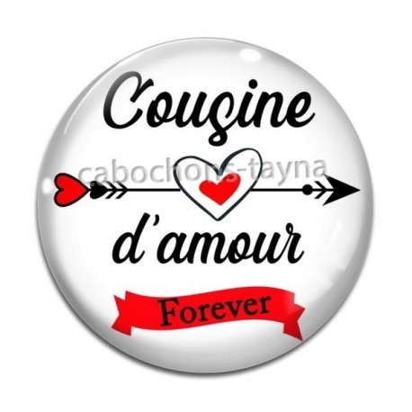 Cabochon Verre - cousine d'amour, forever