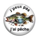 Cabochon Verre - j'peux pas j'ai pêche