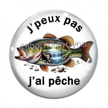Cabochon Verre - j'peux pas j'ai pêche