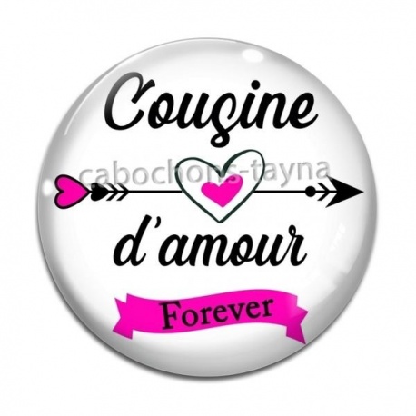 Cabochon Verre - cousine d'amour, forever