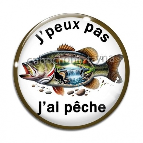 Cabochon Verre - j'peux pas j'ai pêche
