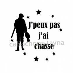 j'peux pas j'ai chasse