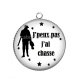 Pendentif Cabochon Argent - j'peux pas j'ai chasse