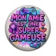 Cabochon Résine - mon amie est une super gameuse