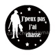 j'peux pas j'ai chasse