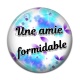 Cabochon Résine - une amie formidable
