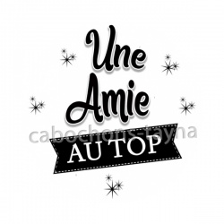 une amie au top