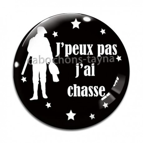 Cabochon Verre - j'peux pas j'ai chasse