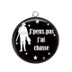 Pendentif Cabochon Argent - j'peux pas j'ai chasse