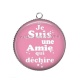 Pendentif Cabochon Argent - je suis une amie qui déchire