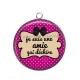 Pendentif Cabochon Argent - je suis une amie qui déchire