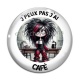 Cabochon Verre -  j'peux pas j'ai café