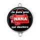Connecteur Cabochon Argent - je suis une nana qui déchire