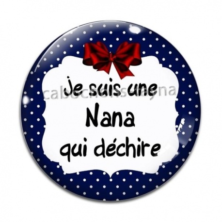 Cabochon Verre - je suis une nana qui déchire