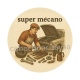 super mécano