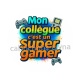 mon collègue c'est un super gamer