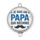 Connecteur Cabochon Argent - je suis un papa qui déchire