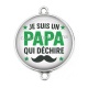Connecteur Cabochon Argent - je suis un papa qui déchire