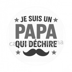 je suis un papa qui déchire
