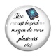 Cabochon Verre -  lire est le seul moyen de vivre plusieurs vies