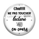 Cabochon Verre - chuttt ne pas toucher lecture en cours