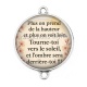 Connecteur Cabochon Argent - citation plus on prend de la hauteur plus on voit loin