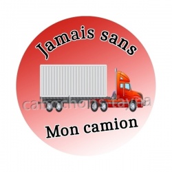 jamais sans mon camion