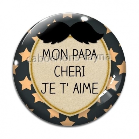 Cabochon Verre - mon papa chéri je t'aime