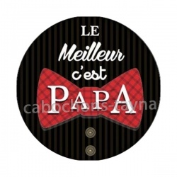 le meilleur c'est papa