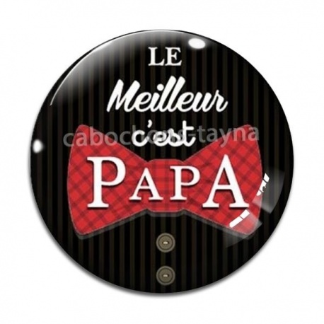 Cabochon Verre - le meilleur c'est papa