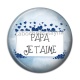 Cabochon Résine - papa je t'aime