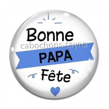 Cabochon Verre - bonne fête papa