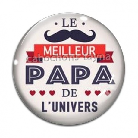 Cabochon Verre - le meilleur papa d el'univers