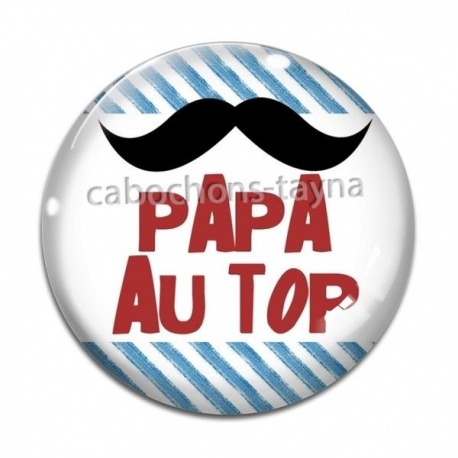 Cabochon Verre - papa au top
