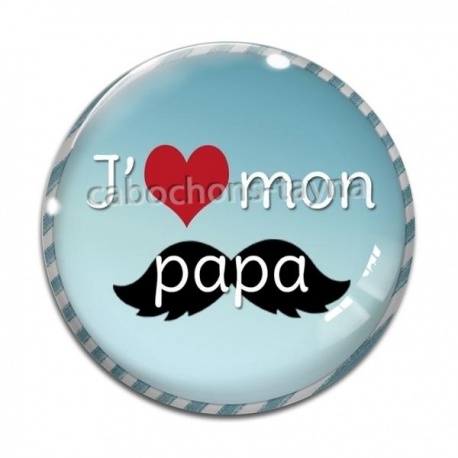 Cabochon Verre - je t'aime mon papa