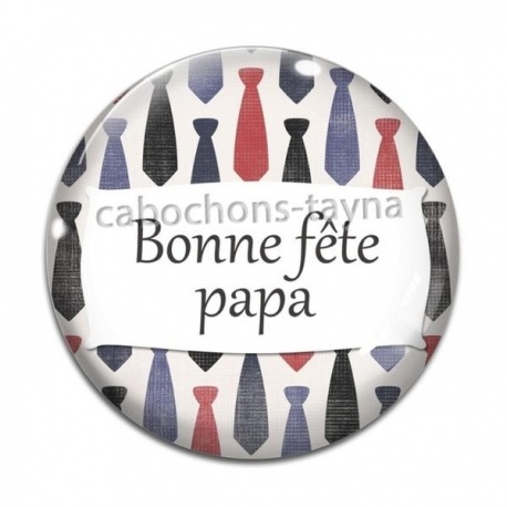 Cabochon Verre - bonne fête papa