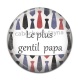 Cabochon Résine - le plus gentil papa