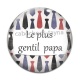 Cabochon Verre - le plus gentil papa