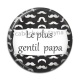 Cabochon Résine - le plus gentil papa