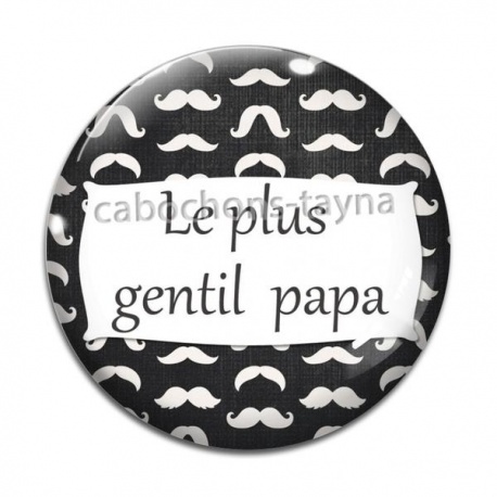 Cabochon Verre - le plus gentil papa