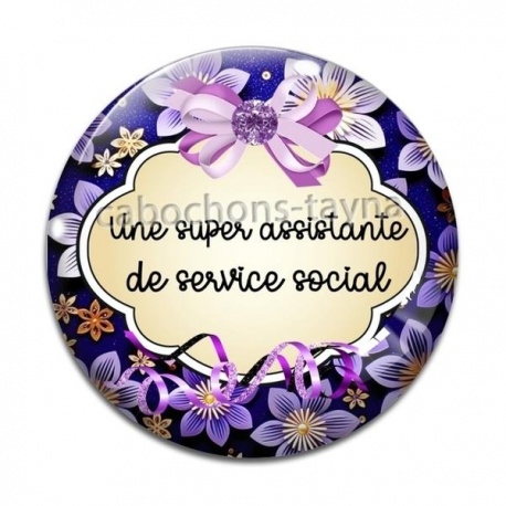 Cabochon Verre - une super assistante de service social