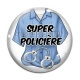 Cabochon Verre - super policière