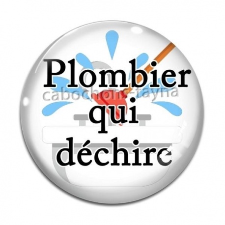 Cabochon Verre - plombier qui déchire