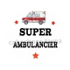 super ambulancier